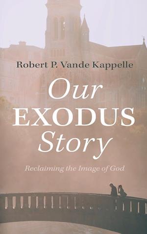 Our Exodus Story
