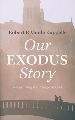 Our Exodus Story