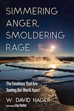 Simmering Anger, Smoldering Rage 