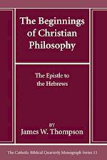 The Beginnings of Christian Philosophy 