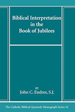 Biblical Interpretation in the Book of Jubilees