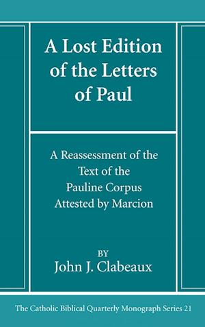 A Lost Edition of the Letters of Paul