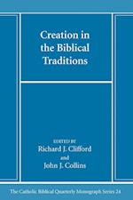 Creation in the Biblical Traditions 