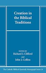 Creation in the Biblical Traditions 