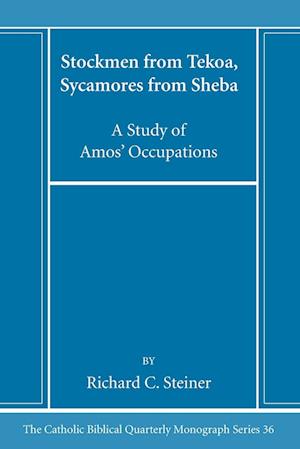 Stockmen from Tekoa, Sycamores from Sheba