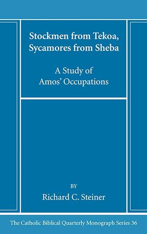 Stockmen from Tekoa, Sycamores from Sheba