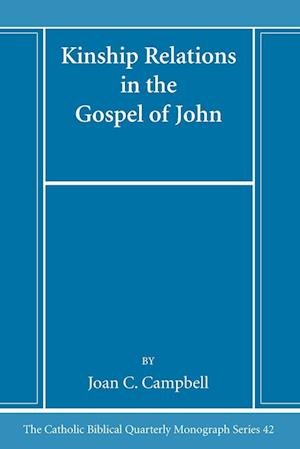 Kinship Relations in the Gospel of John