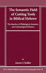 The Semantic Field of Cutting Tools in Biblical Hebrew 