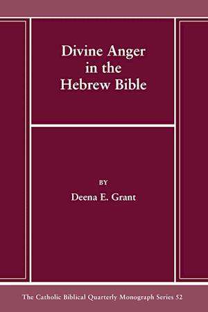 Divine Anger in the Hebrew Bible