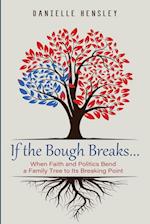 If the Bough Breaks . . .