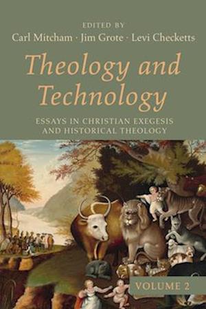 Theology and Technology, Volume 2