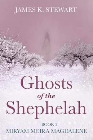 Ghosts of the Shephelah, Book 2