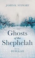 Ghosts of the Shephelah, Book 4 