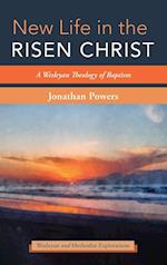 New Life in the Risen Christ 