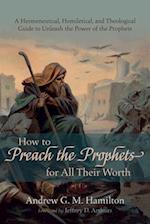 How to Preach the Prophets for All Their Worth