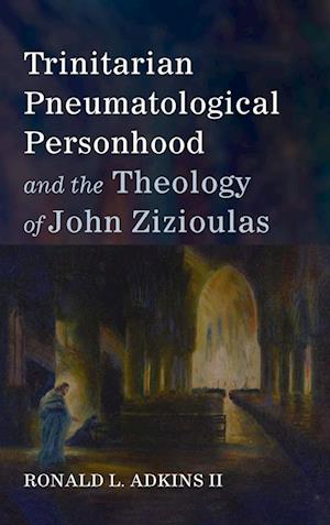 Trinitarian Pneumatological Personhood and the Theology of John Zizioulas