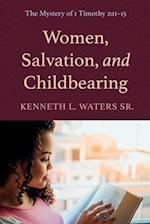 Women, Salvation, and Childbearing 