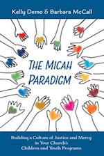 The Micah Paradigm 