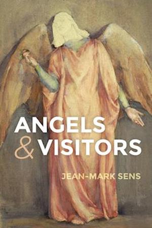 Angels and Visitors