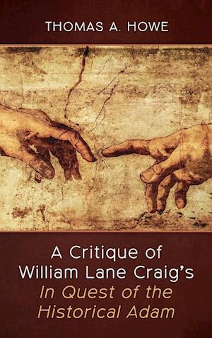 A Critique of William Lane Craig's In Quest of the Historical Adam