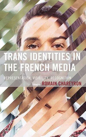 Trans Identities in the French Media