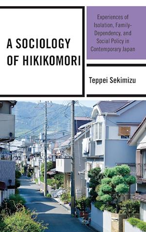 A Sociology of Hikikomori