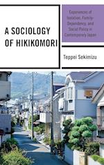 A Sociology of Hikikomori