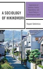 A Sociology of Hikikomori