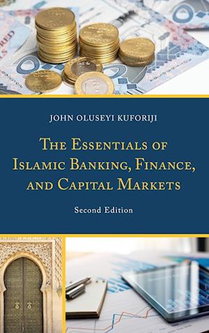 The Essentials of Islamic Banking, Finance, and Capital Markets