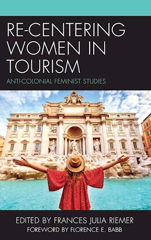 Re-Centering Women in Tourism