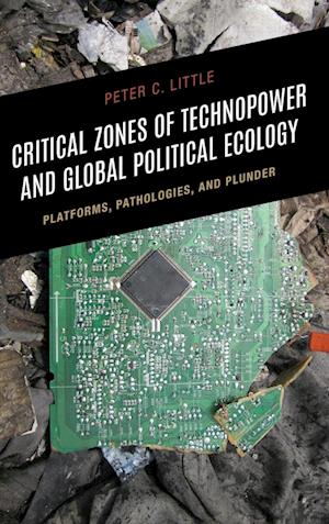 Critical Zones of Technopower and Global Political Ecology