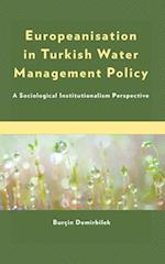 Europeanisation in Turkish Water Management Policy