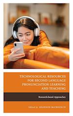 Technological Resources for Second Language Pronunciation Learning and Teaching