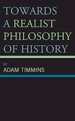 Towards a Realist Philosophy of History