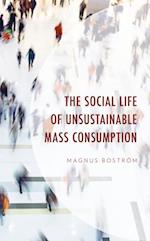 Social Life of Unsustainable Mass Consumption