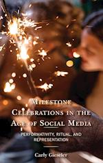 Milestone Celebrations in the Age of Social Media