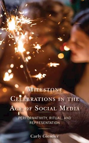 Milestone Celebrations in the Age of Social Media