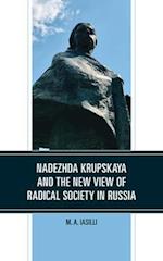 Nadezhda Krupskaya and the New View of Radical Society in Russia