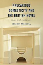 Precarious Domesticity and the British Novel