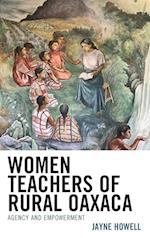 Women Teachers of Rural Oaxaca