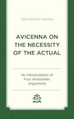 Avicenna on the Necessity of the Actual