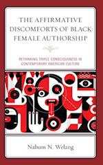 Affirmative Discomforts of Black Female Authorship