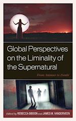 Global Perspectives on the Liminality of the Supernatural