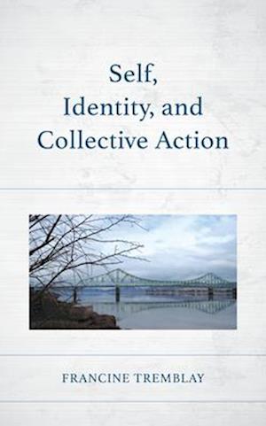 Self, Identity, and Collective Action