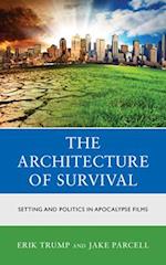 Architecture of Survival
