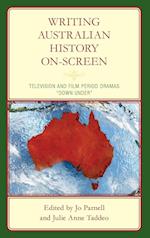 Writing Australian History On-screen