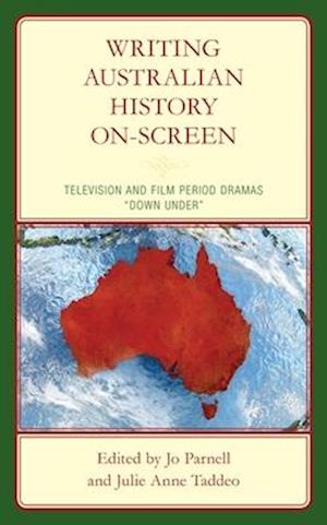 Writing Australian History On-screen