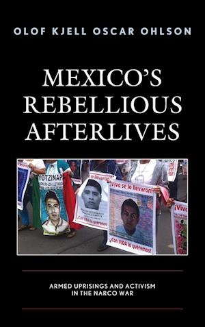 Mexico's Rebellious Afterlives