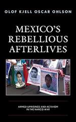 Mexico's Rebellious Afterlives