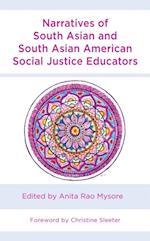 Narratives of South Asian and South Asian American Social Justice Educators